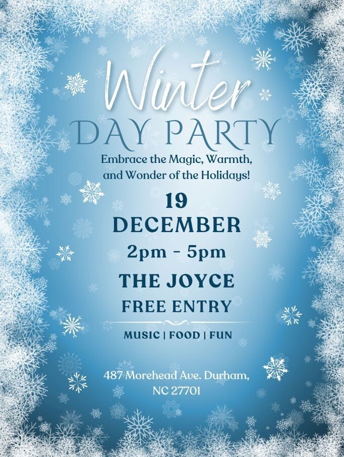 The Joyce Winter Day Party flyer, all information as listed below.