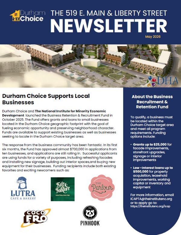 May 2026 519 E. Main & Liberty Street Durham Choice Newsletter. For all information, please click the link above the photo.